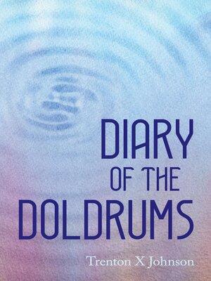 cover image of Diary of the Doldrums